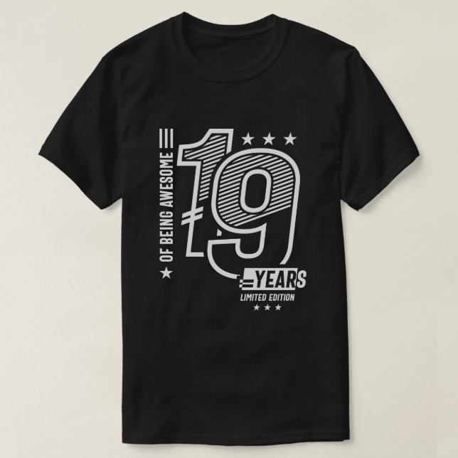 Of Being Awesome 19 Years - 19th Birthday T-Shirt (Design Front)