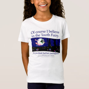 Of course I believe! T-Shirt