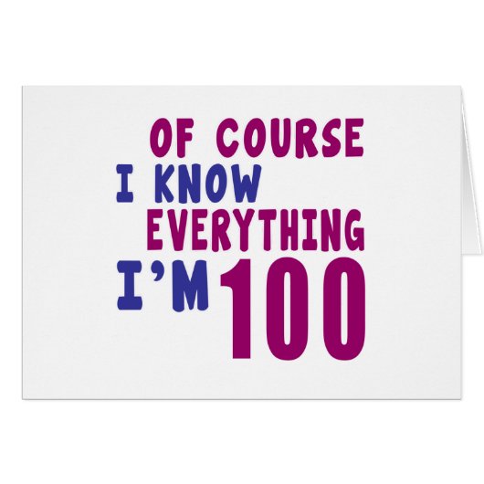 Of Course I Know Everything I Am 100 Cards (Front Horizontal)