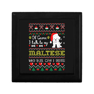 Of Course I Talk To Maltese Christmas Ugly Sweater Gift Box