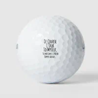 https://rlv.zcache.com/of_course_i_talk_to_myself_sometimes_i_funny_golf_balls-rd9243e707a6c4f8ebf6ecc2077518801_efkk9_200.webp?rlvnet=1