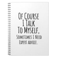of course i talk to myself sometimes i, funny