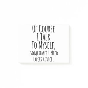 of course i talk to myself sometimes i, funny post-it notes