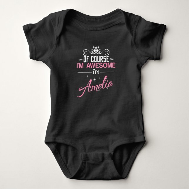 Of Course I'm Awesome I'm Amelia Baby Bodysuit (Front)