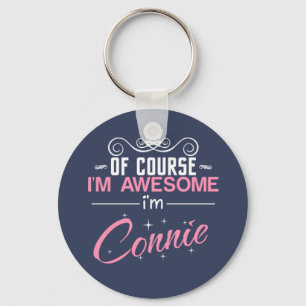 Of Course I'm Awesome I'm Connie Keychain