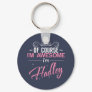 Of Course I'm Awesome I'm Hadley name Keychain