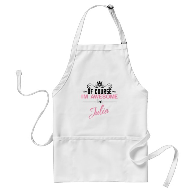 Of Course I'm Awesome I'm Julia Adult Apron (Front)