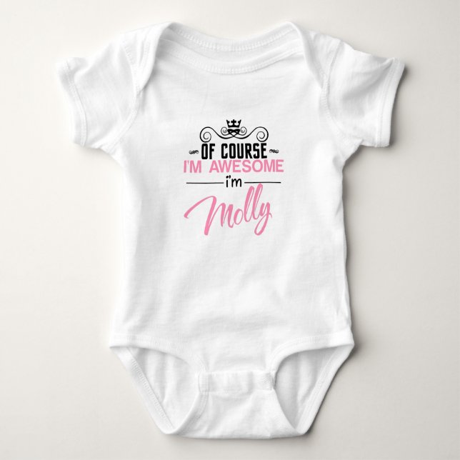 Of Course I'm Awesome I'm Molly Baby Bodysuit (Front)