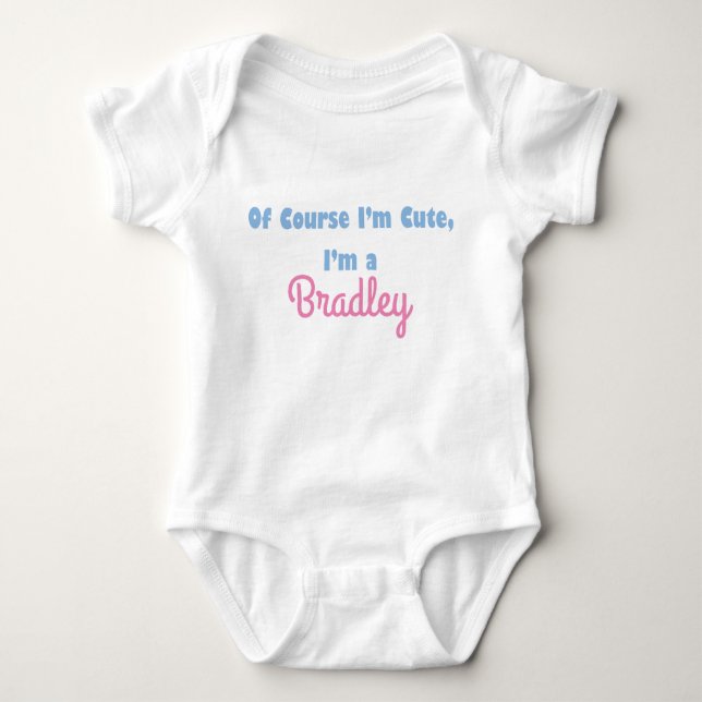 Of Course I'm Cute Custom Baby Outfit Baby Bodysuit (Front)