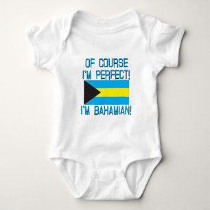 Of Course I'm Perfect, I'm Bahamian! Baby Bodysuit
