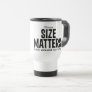 Of Course Size Matters LOL Funny Commuter Mug 2