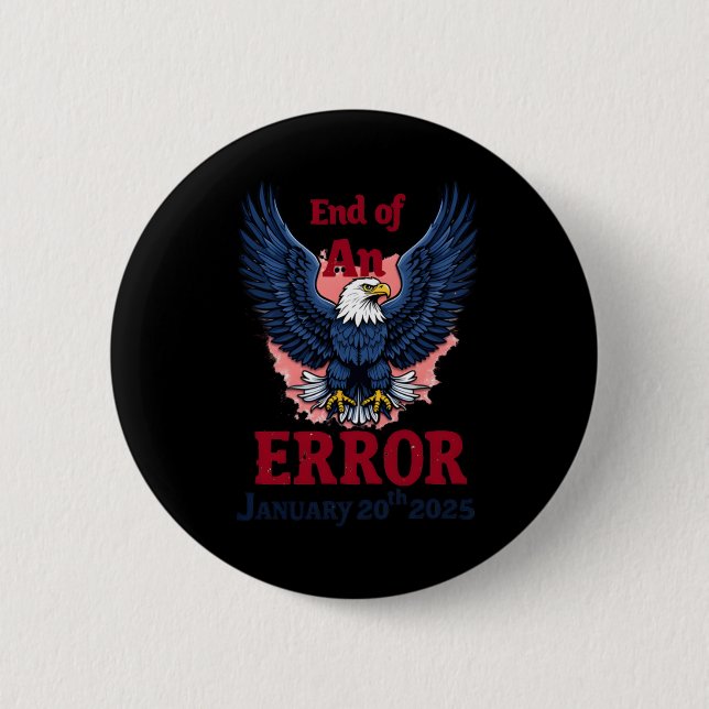 Of End Of An Error January 20  Button (Front)