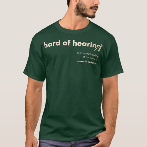 of Hard of Hearing ASL T_Shirt