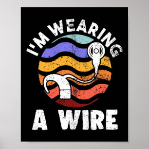 Of Hearing Fun Asl Hearing Impaired I'm Wearing A Poster