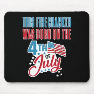 Of July Birthday Firecracker Born On Fourth Mouse Pad
