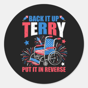 Of July Firework Back It Up Terry Put It In Revers Classic Round Sticker