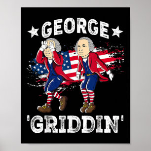 Of July George Washington Griddy George Griddin 1  Poster