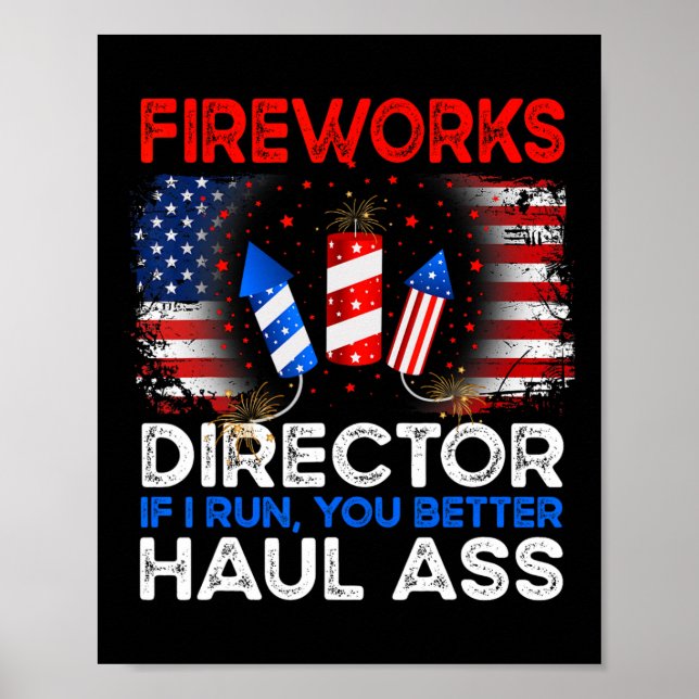 Of July Men Fireworks Director If I Run You Run Fu Poster (Front)