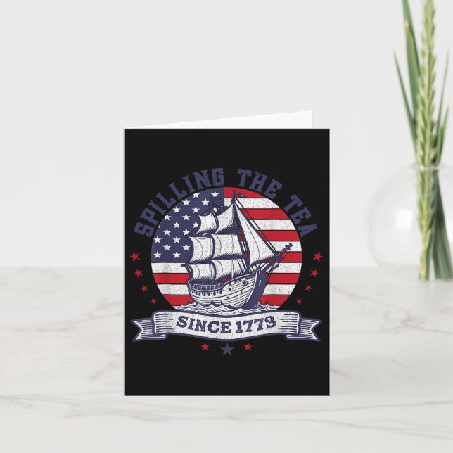 Of July Spilling The Tea Since 1773 History Teache Card (Front)