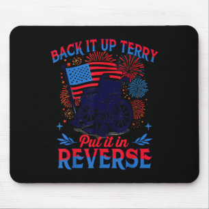 Of July Veteran Back Its Up Terry Put Its In Rever Mouse Pad