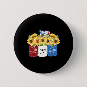 Of July Wife Mom Nana Sunflower With American Flag Button