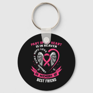 Of My Heart Is In Heaven Best Friend Breast Cancer Keychain