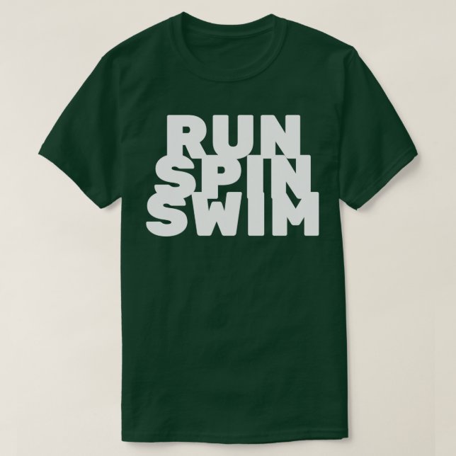 of of run spin swim triathlete T-Shirt (Design Front)