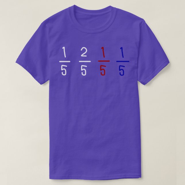 of One fifth Two fifth Red fifth Blue fifth T-Shirt (Design Front)