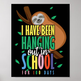 Of School Happy 100th Day 100 Hanging Sloth Poster