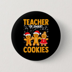 Of Smart Cookies Gingerbread Christmas Teacher Cut Button