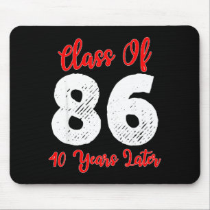 Of Tee Class 1986 40th Reunion High Mouse Pad