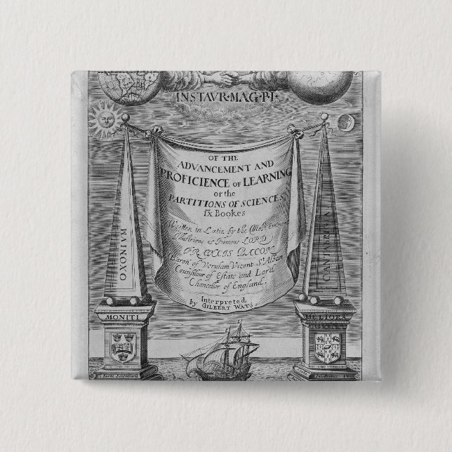 'Of the advancement and proficience of learning' Pinback Button (Front)