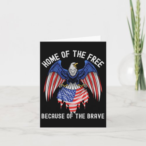 Of The Free Because Of The Brave Eagle Usa Flag  Card