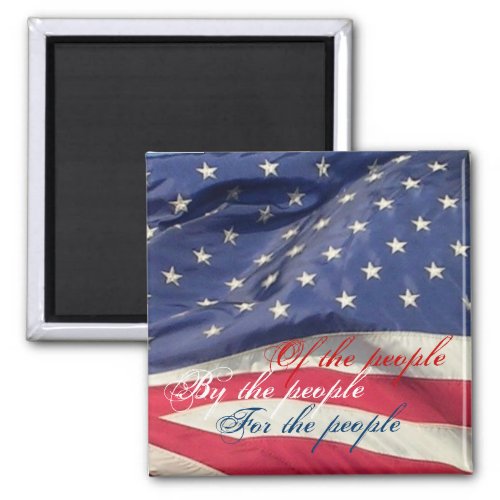 Of the People By the People For the People_flag Magnet