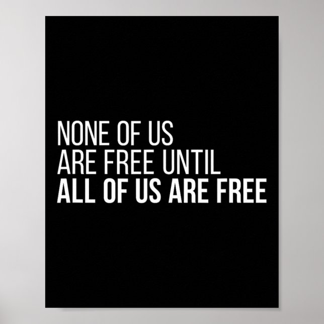Of Us Are Free Until All Of Us Are Free #3  Poster (Front)