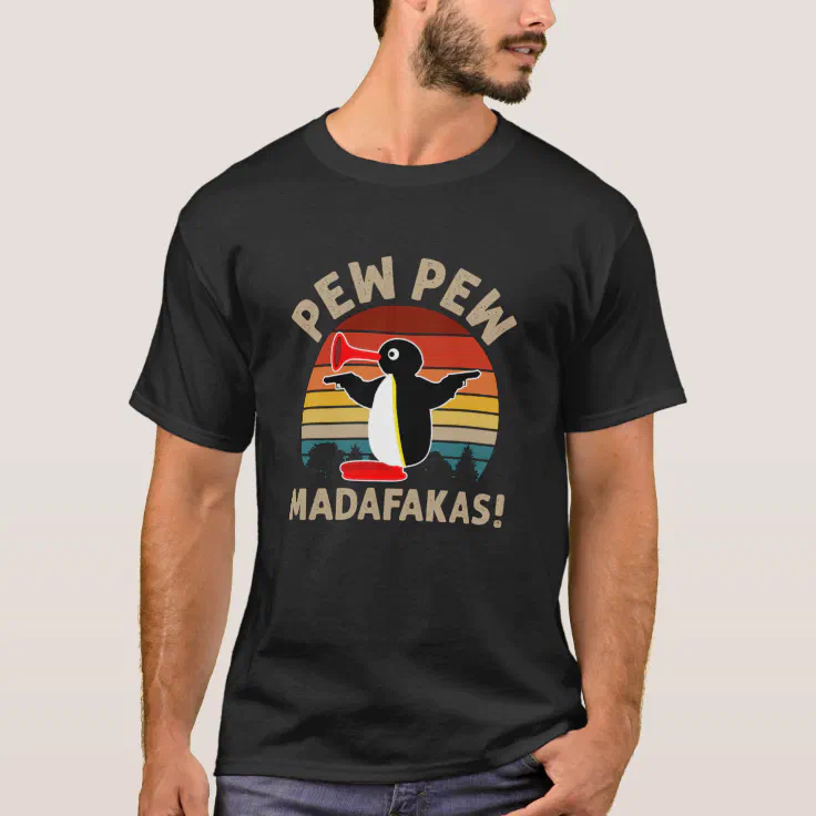 of Vintage Retro Pingu Pew Pew Madafakas! funny T-Shirt | Zazzle
