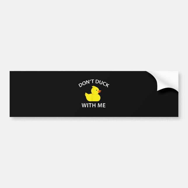 Of Which Duck With Me Funny Rubber Duck Bumper Sticker (Front)