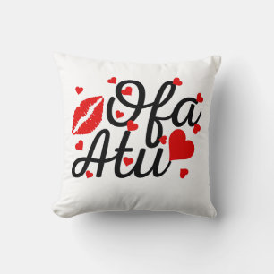  Ofa Atu - I Love You - Tongan Quote Throw Pillow