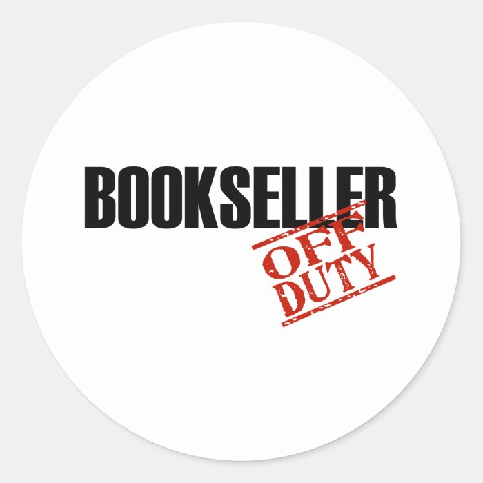 OFF DUTY BOOKSELLER LIGHT ROUND STICKER