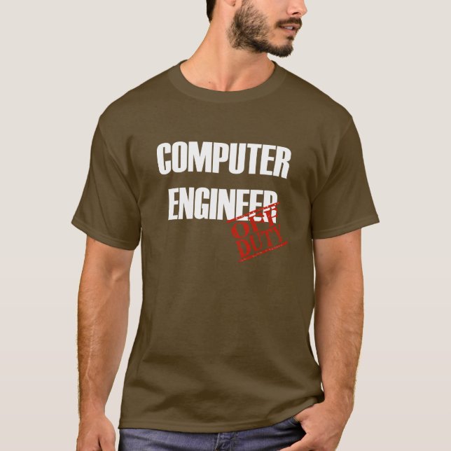 Off Duty Computer Engineer T-Shirt (Front)