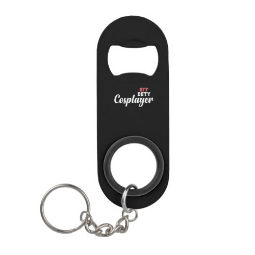 Off Duty Cosplayer figure Role_play Hobby Costume Keychain Bottle Opener