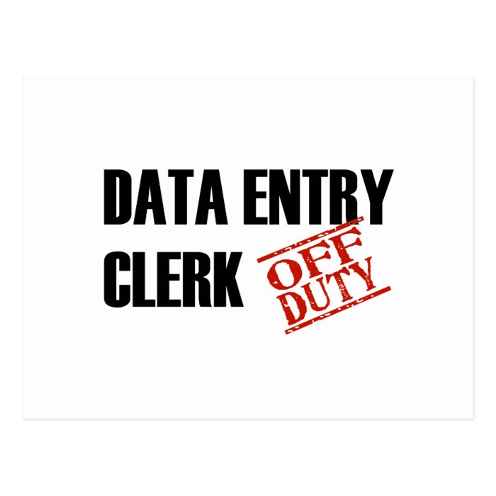 OFF DUTY DATA ENTRY CLERK LIGHT POSTCARD