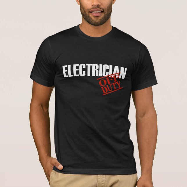 Off Duty Electrician T-Shirt (Front)