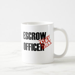 Off Duty Escrow Officer Coffee Mug
