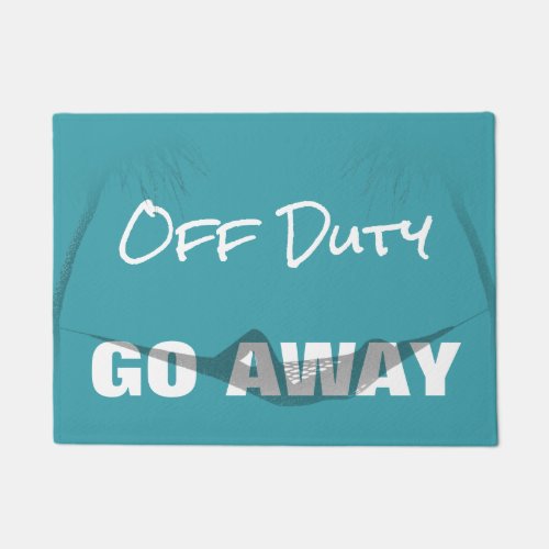 Off Duty Go Away Doormat