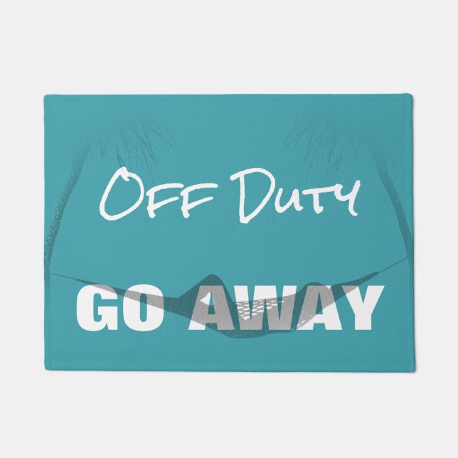 Off Duty Go Away Doormat (Front)