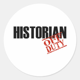 OFF DUTY HISTORIAN LIGHT CLASSIC ROUND STICKER
