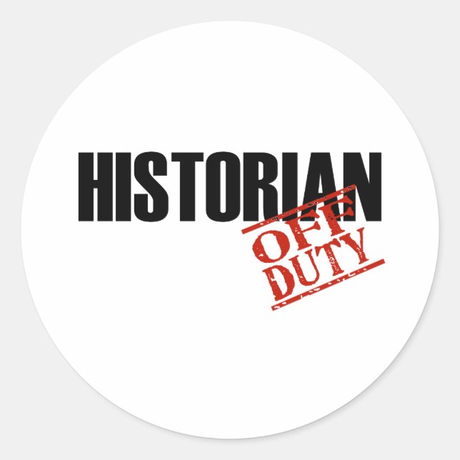 OFF DUTY HISTORIAN LIGHT CLASSIC ROUND STICKER (Front)