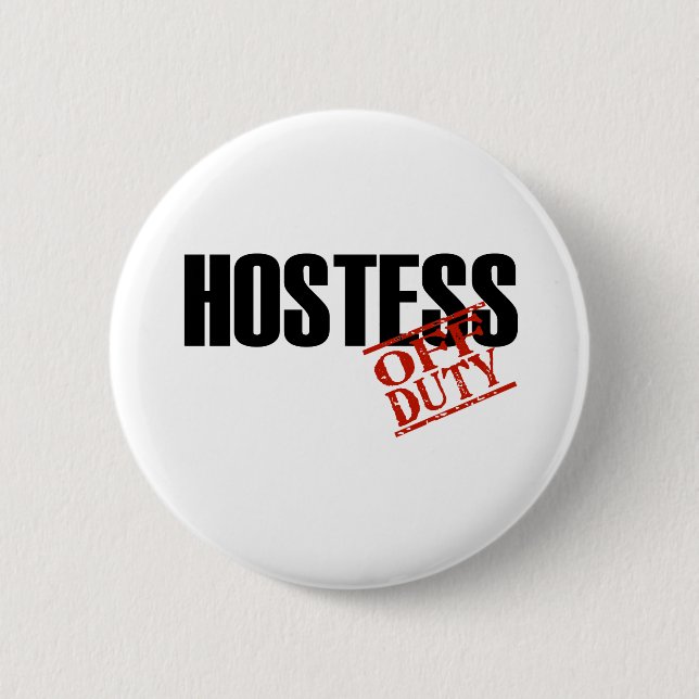 OFF DUTY HOSTESS LIGHT PINBACK BUTTON (Front)
