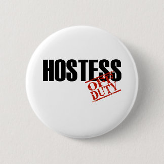 OFF DUTY HOSTESS LIGHT PINBACK BUTTON